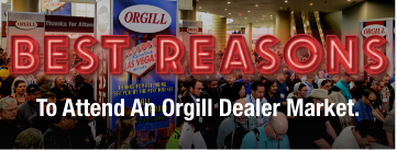 Best reasons to attend Orgill's dealer market